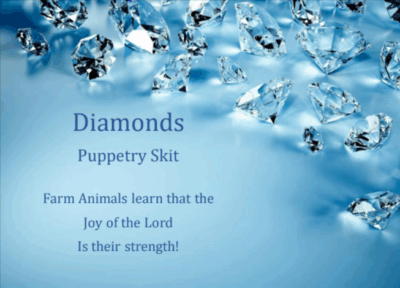 Diamonds Puppetry Skit